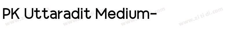 PK Uttaradit Medium字体转换